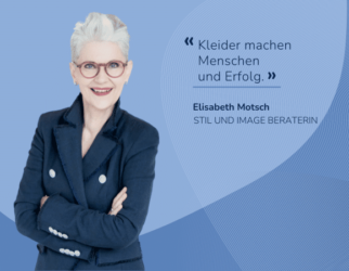 Personal Branding mit Elisabeth Motsch – Wie Kleidung Ihre persönliche Marke unterstützt